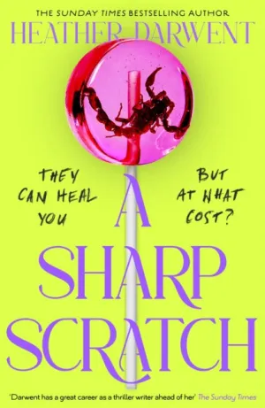 A Sharp Scratch, by Heather Darwent *Pre-order 29th May*