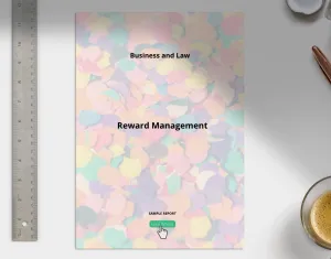 Business and Law Reward Management Report