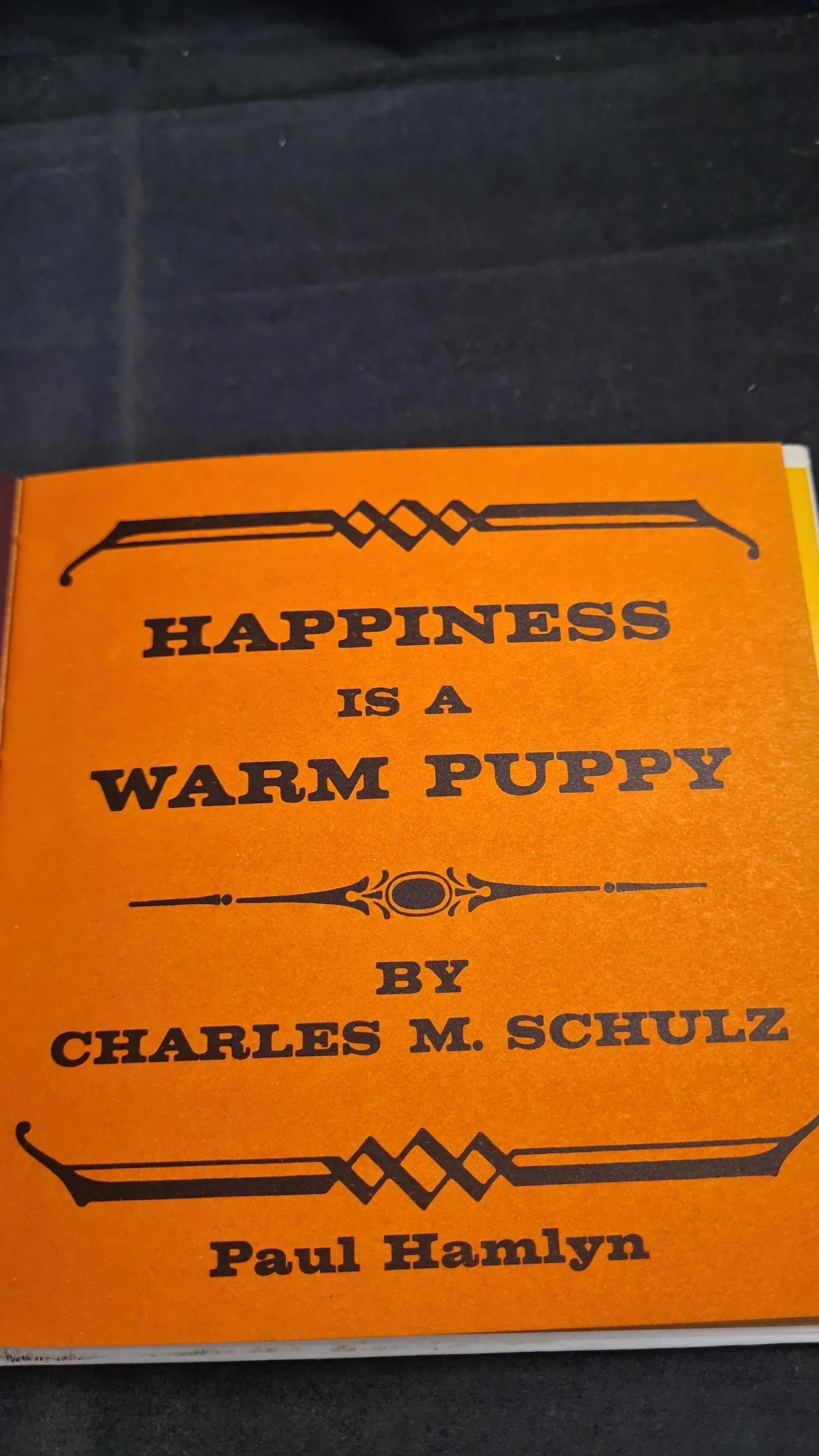 Charles M Schulz - Happiness Is A Warm Puppy, Paul Hamlyn, 1962