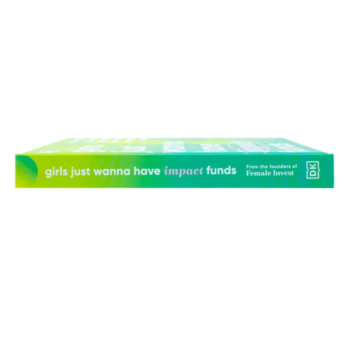 Girls Just Wanna Have Impact Funds: Feminist Guide by Camilla Falkenberg