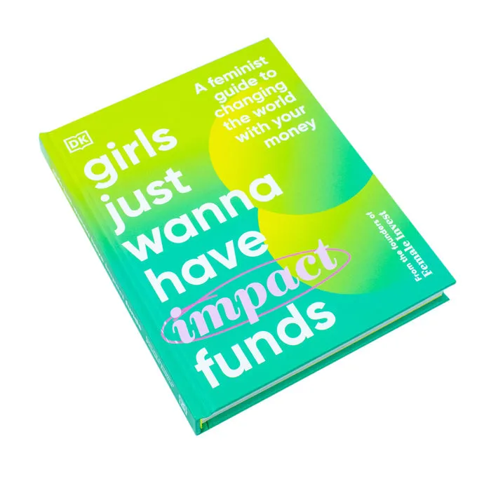 Girls Just Wanna Have Impact Funds: Feminist Guide by Camilla Falkenberg