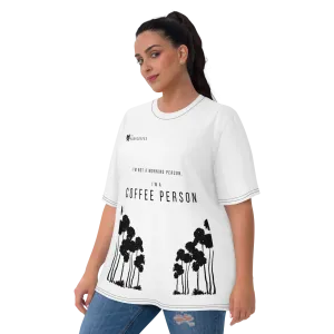 I'm not a morning person, I'm a coffee person Women's T-shirt white | The Poop Coffee