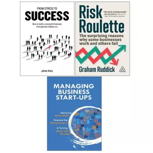 Risk Roulette, From Stress to Success, Managing Business Start-Ups 3 Books Set