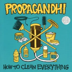 VINYL Propagandhi How To Clean Everything